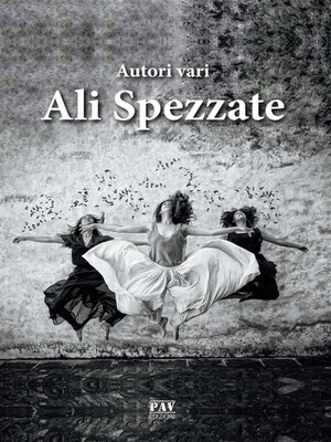 cover image of Ali spezzate --Antologia contro il femminicidio